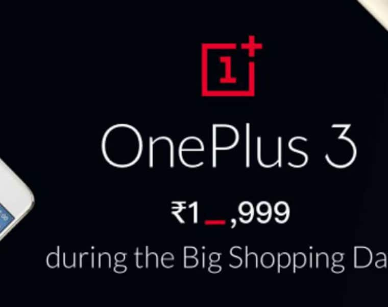 OnePlus 3 price 18999 Flipkart Big Shopping Days sale