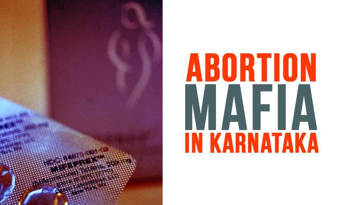 Medical Mafia: Clandestine but easy access to abortion kits in Karnataka