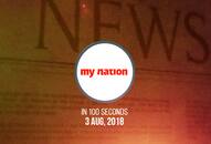 My Nation in 100 seconds: From a My Nation exclusive about the Congress to the death of an engineer turned terrorist