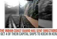 Kerala flood: 4 Indian Coast Guard ships to enter Kochi to join rescue operations