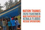 Kerala Floods Nation thanks 2826 fishermen rescue operations Video