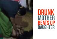 Drunk mother beats up daughter in Karnataka viral video