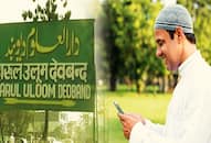 Darul uloom devband is afraid from smartphone