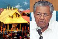 Kerala Sabarimala Pinarayi Vijayan  government implement Supreme Court order