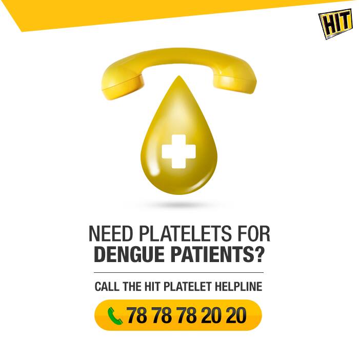 HIT Platelet Helpline 78 78 78 20 20 to save lives of Dengue patients