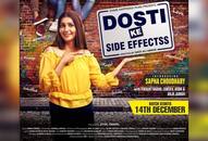 sapna chaudhary film 'dosti ke side effect' trailer release