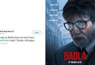 amitabh bachchan movie 'badla' first poster release