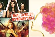 international womens day 7 bollywood movies to watch