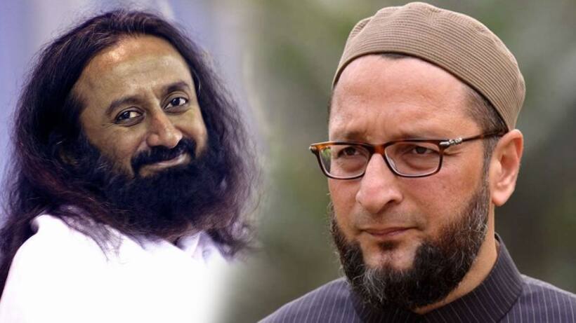 जानिए, ओवैसी को क्यों आ रहा है श्री श्री रविशंकर पर गुस्सा?