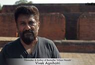 India First with Vivek Agnihotri: Beware of the enemy within