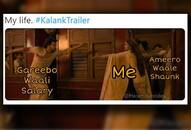 Kalank trailer: people make kalank trailer hilarious memes