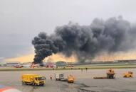 Moscow plane fire Investigators probing possible pilot error