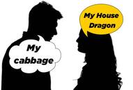 How do you address your loved one My cabbage or house dragon