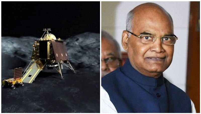 Chandrayaan 2 president Ram Nath Kovind congratulated ISRO scientists