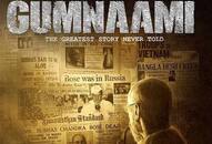 Gumnaami trailer out: Srijit Mukherji's movie raises questions over Subhash Chandra Bose's disappearance