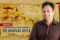 Deep Dive with Abhinav Khare: All about gyan, gunas, karma, dharma in Bhagvad Geeta