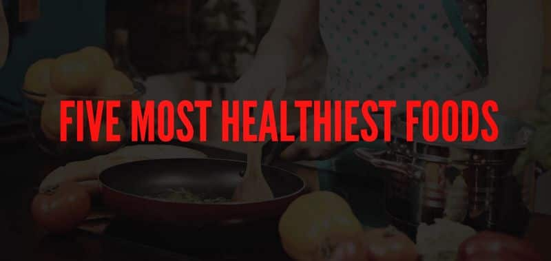 World Food Day: Top 5 Healthiest Foods On Earth