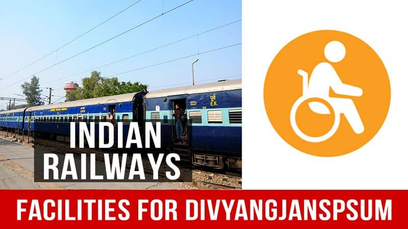 To make Transportation More Convenient, Indian Railways Provides Facilities To Differently Abled