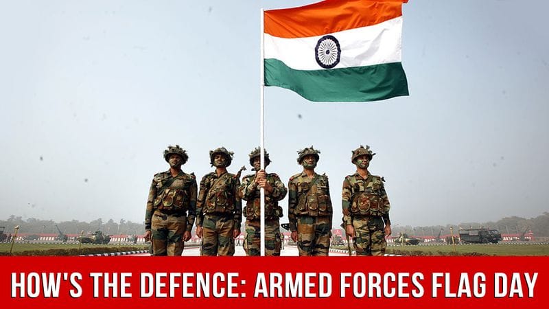 Hows The Defence Armed Forces Flag Day 2019