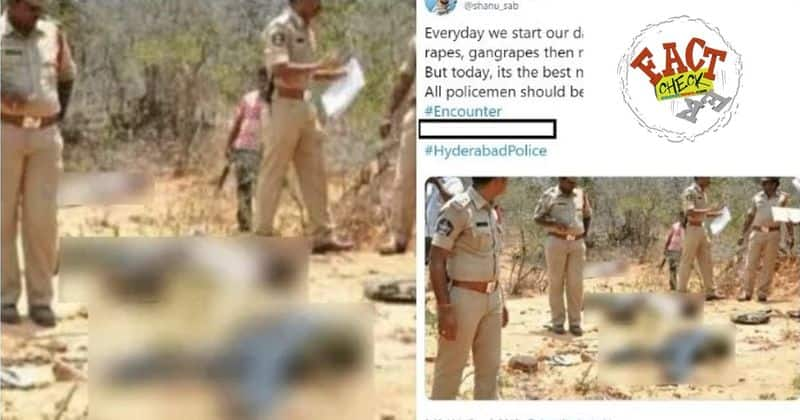 truth behind spreading images of Hyderabad encounter