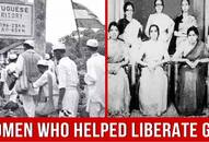 The Forgotten Role Of Women In Goa's Freedom Struggle