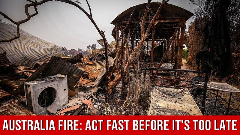 Australia is burning and we have to act fast