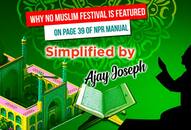 Muslim festivals not included in NPR: Why there is nothing communal about it