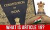 What Is Article 19 Of Indian Constitution?