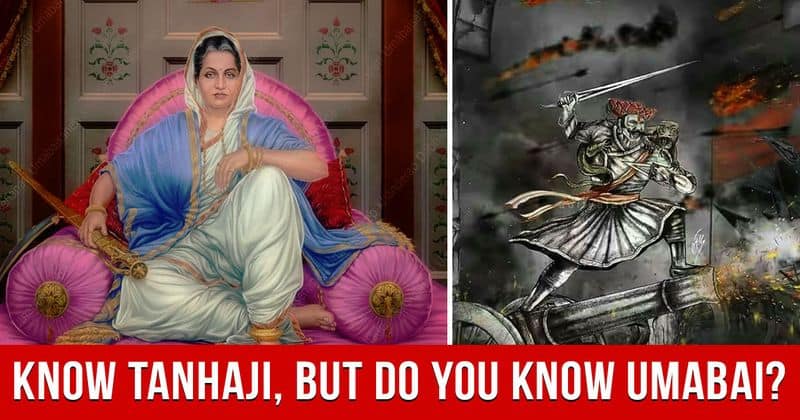 Know Tanhaji Do You Know Umabai Dabhade The Maratha Army's First Woman's Chief