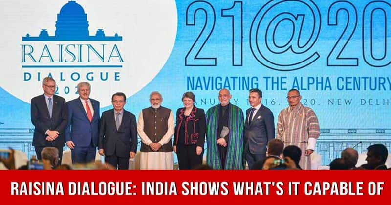 The world watches India's might through Raisina Dialogue 2020