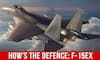 Should India Buy The F-15EX?