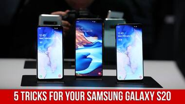 5 Tricks That Will Make Your Samsung Galaxy S20 Even Better