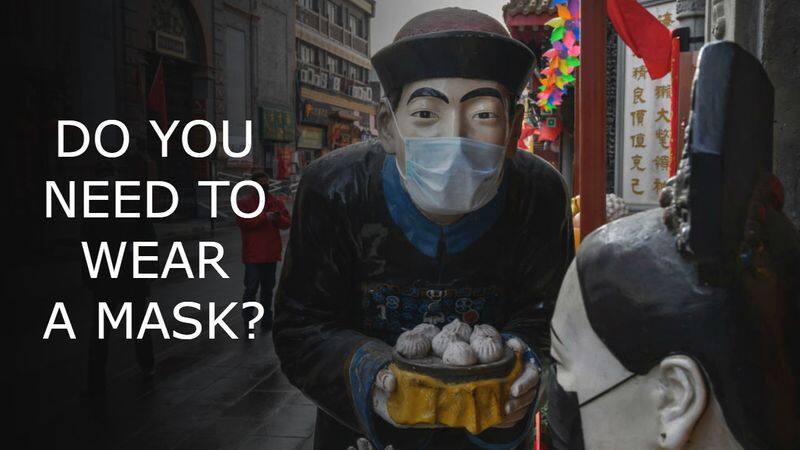 Coronavirus Outbreak: Do You Need To Wear A Mask?