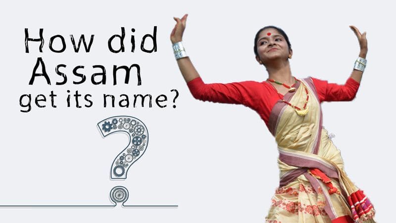 How Did Assam Get Its Name