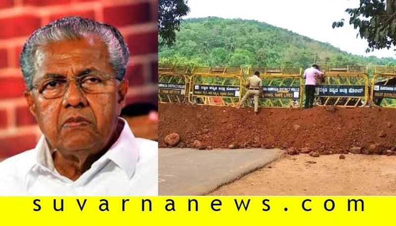 Kerala cm order to close border with karnataka and tamilnadu