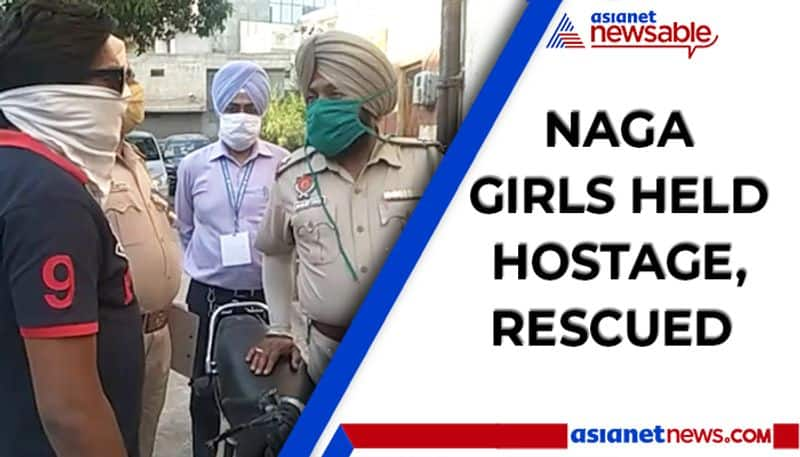 Punjab Police rescue nine Naga girls who were held hostage for not paying rent