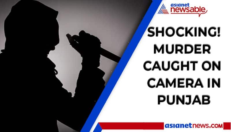 Murder in Punjab caught on camera; Police begin probe