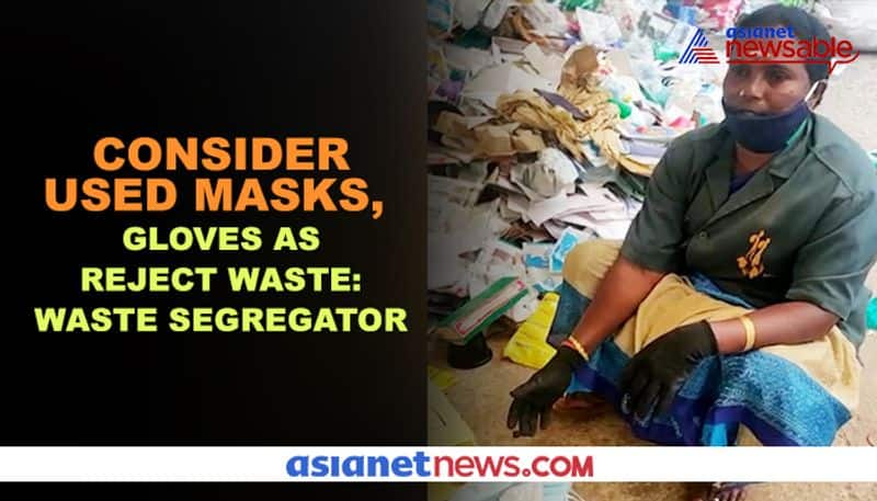 Coronavirus Bengaluru waste segregator reveals her ordeal while segregating used face masks, gloves