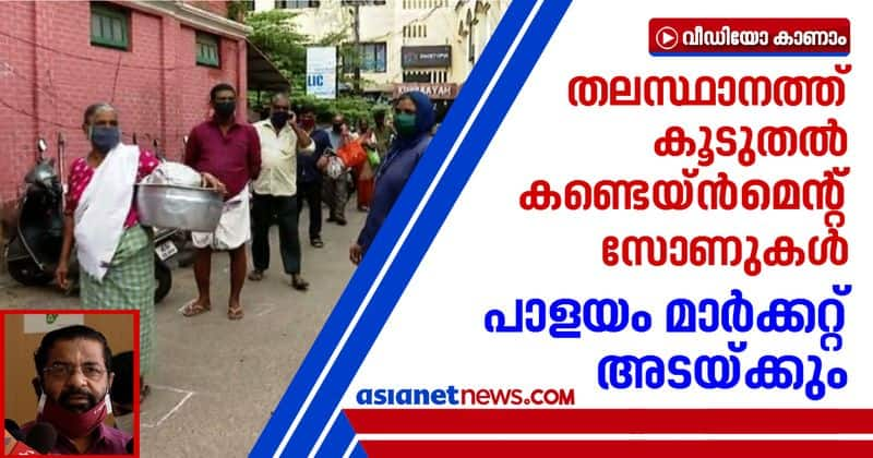 Thiruvananthapuram city has more containment zones restrictions tightened