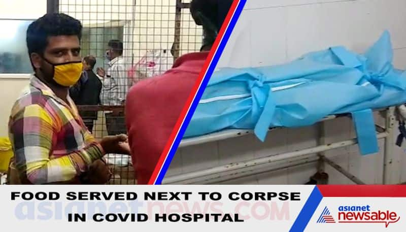 Covid hospital serves food to patients near corpse; patients hurl abuses at administration