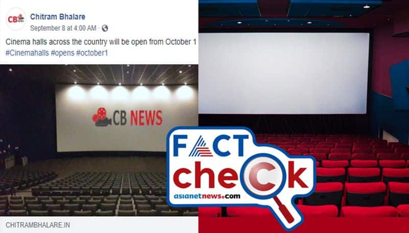 Cinema halls across the country will be open from October 1 is Fake news