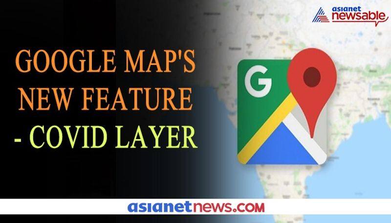 All you need to know about Google Maps 'Covid Layer'