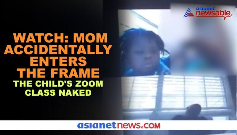 Viral video: Naked mother accidentally walks into son's virtual classroom - gps