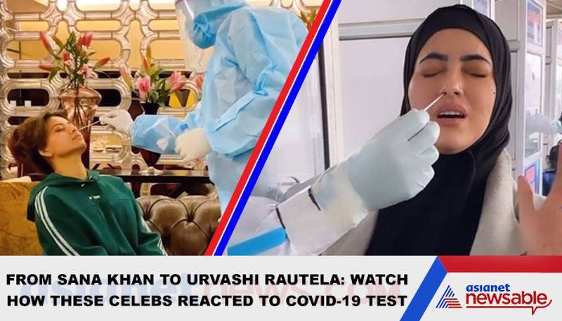 From Sana Khan to Urvashi Rautela: Watch how these celebs reacted to COVID-19 test - ycb