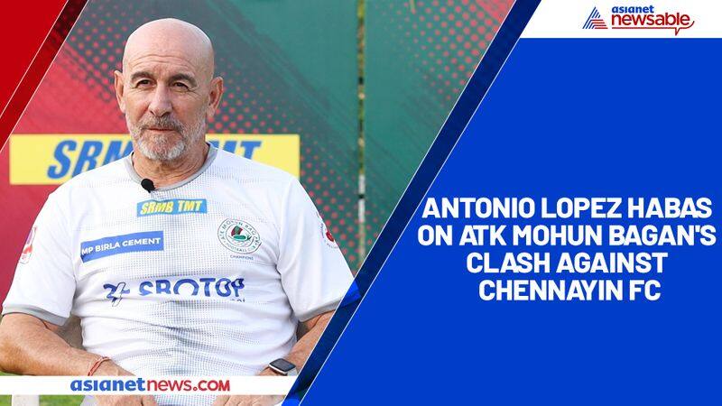 Heres what Antonio Lopez Habas said ahead of ATK Mohun Bagan's game against Chennaiyin FC-ayh