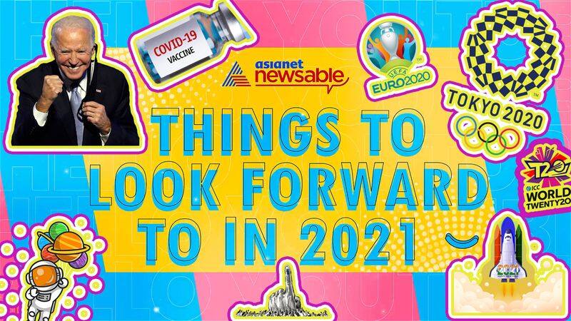 New Year: Things To Look Forward To In 2021