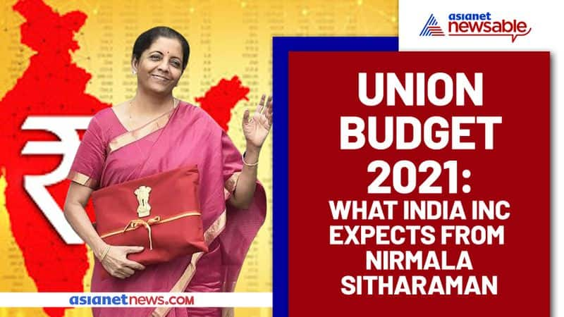 Union Budget 2021 India Inc expectation from Nirmala Sitharaman - ycb