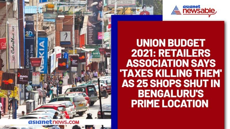 Union Budget 2021: Retailers association says 'taxes killing them' as 25 shops shut in Bengaluru's prime place - ycb