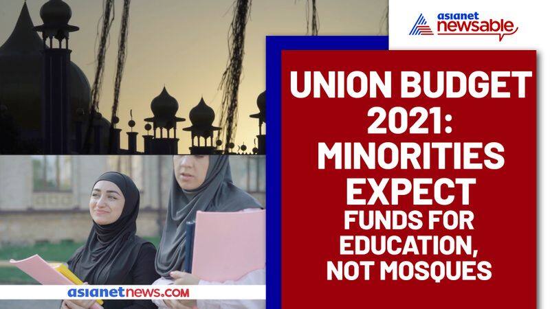 Union Budget 2021: Minorities expect funds for education, not mosques - ycb