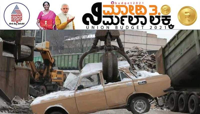 Union Budget 2021 nirmala sitharaman announces vehicle scrapping policy to phase out old vehicles ckm